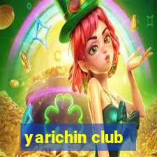 yarichin club